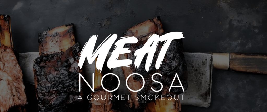 Meat Noosa – A Gourmet Smokeout